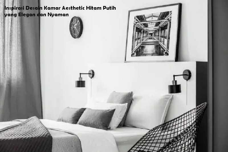 Kamar Aesthetic Hitam Putih