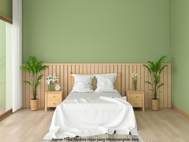 Kamar Tidur Nuansa Hijau